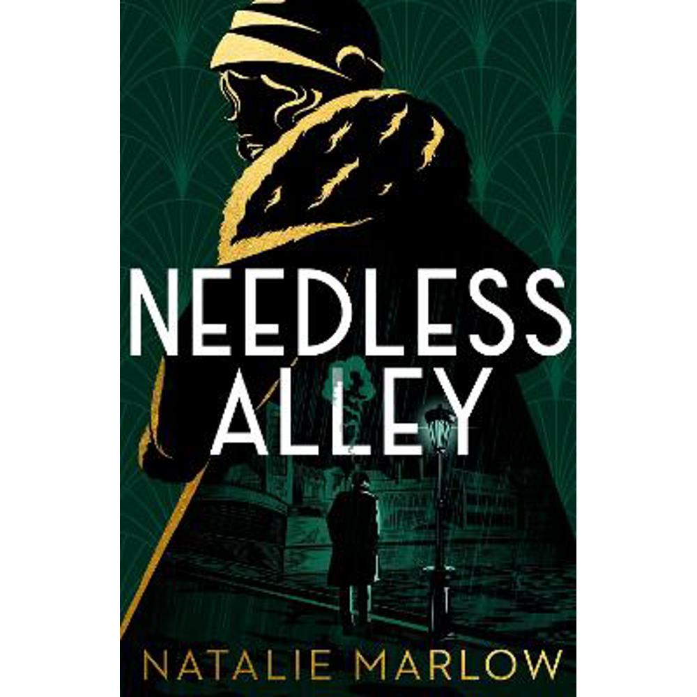 Needless Alley: The critically acclaimed historical crime debut (Hardback) - Natalie Marlow